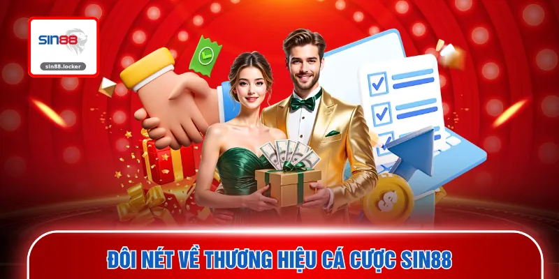 Đôi nét về thương hiệu cá cược SIN88
